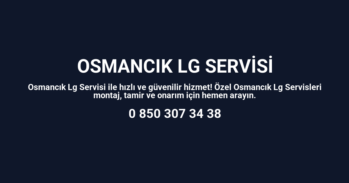 Osmancık Lg Servisi